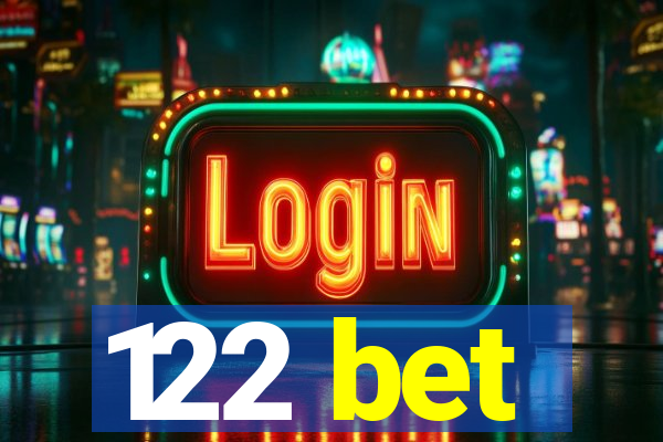 122 bet